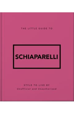 The Little Guide to Schiaparelli -