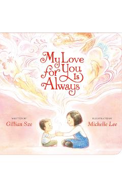 My Love for You Is Always - Gillian Sze