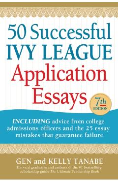 50 Successful Ivy League Application Essays - Gen Tanabe