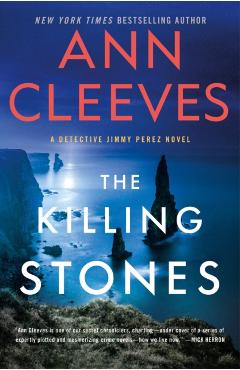 The Killing Stones: A Detective Jimmy Perez Novel - Ann Cleeves