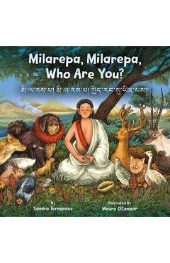Milarepa, Milarepa, Who Are You? - Sandra Fernandez