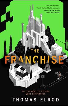 The Franchise - Thomas Elrod