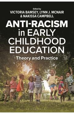 Anti-Racism in Early Childhood Education: Theory and Practice - Victoria Bamsey