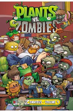 Plants vs. Zombies Zomnibus Volume 4 - Paul Tobin