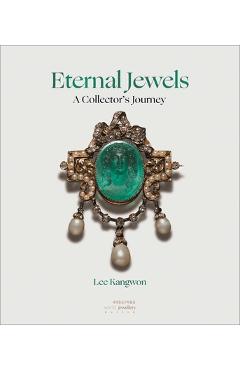 Eternal Jewels: A Collector's Journey - Lee Kangwon