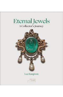 Eternal Jewels: A Collector's Journey - Lee Kangwon