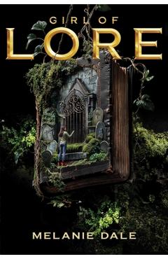 Girl of Lore - Melanie Dale