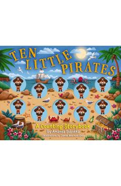 Ten Little Pirates: A Counting Storybook - Amanda Sobotka