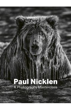 Paul Nicklen: A Photography Masterclass - Paul Nicklen