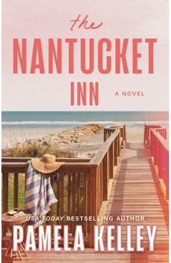 The Nantucket Inn - Pamela Kelley
