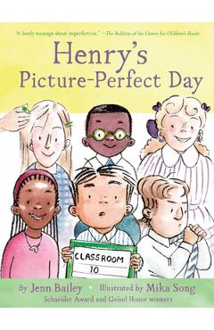 Henry's Picture-Perfect Day: Book 3 - Jenn Bailey
