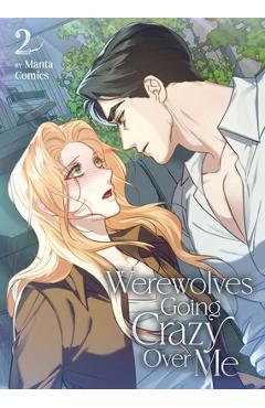 Werewolves Going Crazy Over Me Vol. 2 -