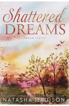 Shattered Dreams - Natasha Madison