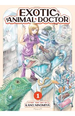 Exotic Animal Doctor Vol. 1 - Kano Ninomiya