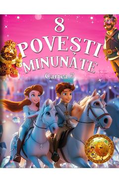 8 Povesti Minunate: Cartea 7