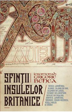 Sfintii insulelor britanice - Grigorie Benea - PREDANIA