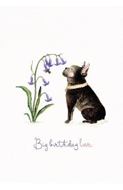 Felicitare: Frenchie. Big Birthday Love. Mai Colorat