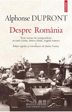 Despre Romania - Alphonse Dupront