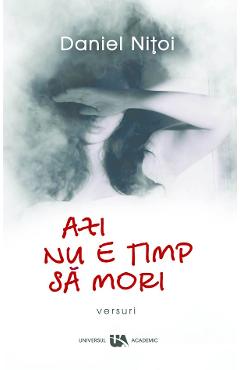 Azi nu e timp sa mori - Daniel Nitoi - 0 | YEO