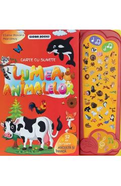 Lumea animalelor. Carte cu sunete: 52 de butoane - Elena-Roxana Peptanus