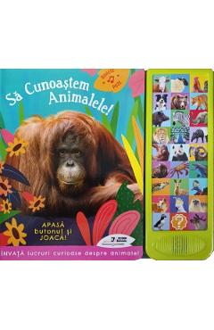 Sa cunoastem animalele! Apasa butonul si joaca! - BIBLION Sa cunoastem animalele! Apasa butonul si joaca! - BIBLION
