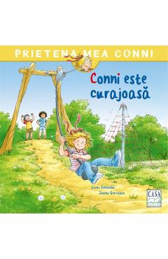 Conni este curajoasa - Liane Schneider