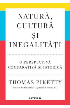 Natura, cultura si inegalitati - Thomas Piketty