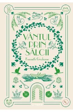 Vantul prin salcii - Kenneth Grahame
