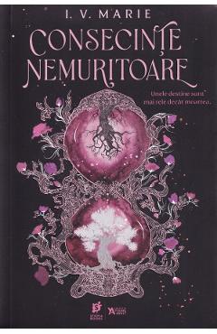 Consecinte nemuritoare. Seria Sufletele Academiei Blackwood Vol.1 - I. V. Marie