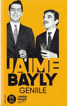 Geniile - Jaime Bayly - 0 | YEO