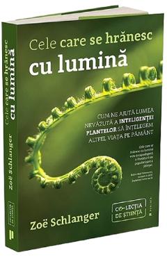 Cele care se hranesc cu lumina - Zoe Schlanger