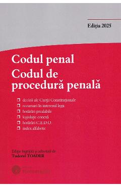 Codul penal. Codul de procedura penala  Act.1 octombrie 2025 - Tudorel Toader