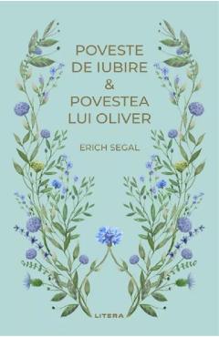 Poveste de iubire. Povestea lui Oliver - Erich Segal