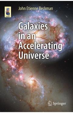 Galaxies in an Accelerating Universe - John Etienne Beckman