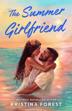 The Summer Girlfriend - Kristina Forest
