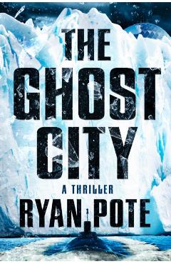 The Ghost City - Ryan Pote