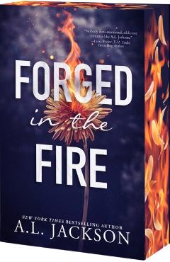 Forged in the Fire - A. L. Jackson