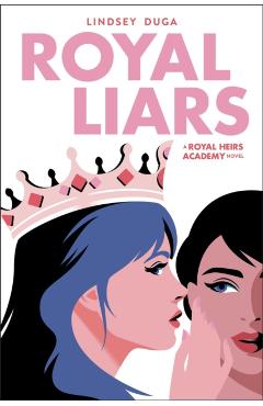 Royal Liars: Volume 2 - Lindsey Duga
