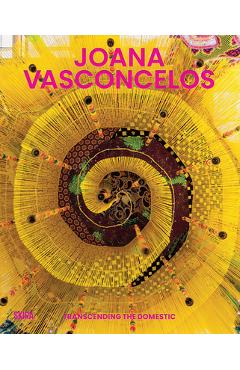 Joana Vasconcelos: Transcending the Domestic - Joana Vasconcelos