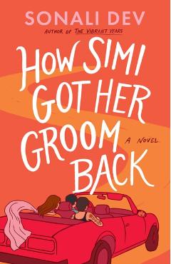 How Simi Got Her Groom Back - Sonali Dev - Imagine 1
