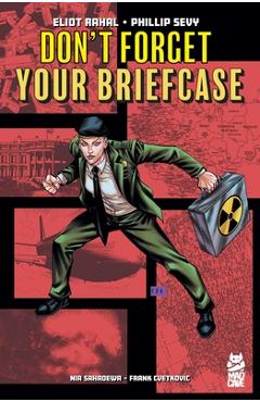 Don't Forget Your Briefcase - Eliot Rahal