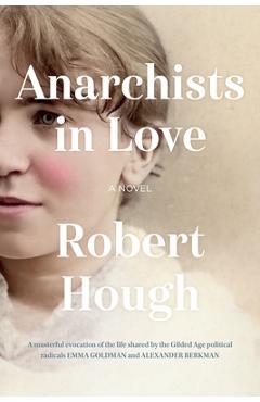 Anarchists in Love - Robert Hough