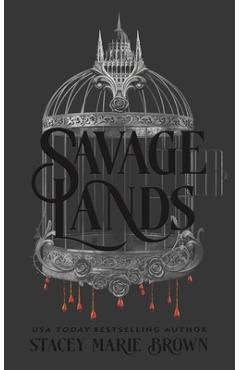 Savage Lands - Stacey Marie Brown