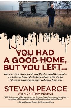 You Had a Good Home, But You Left... - Steve Pearce