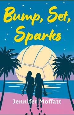 Bump, Set, Sparks - Jennifer Moffatt