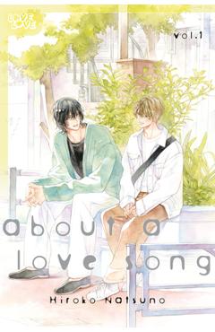 About a Love Song, Volume 1 - Hiroko Natsuno