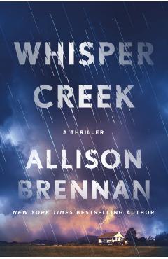 Whisper Creek: A Thriller - Allison Brennan