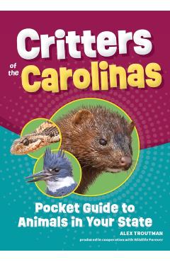 Critters of the Carolinas: Pocket Guide to Animals in Your State