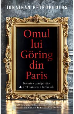 Omul lui Goring din Paris - Jonathan Petropoulos