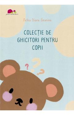 Colectie de ghicitori pentru copii - Fetea Diana Geanina